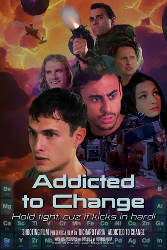 Addicted to Change Film izle