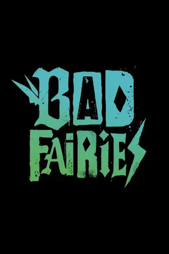 Bad Fairies Film izle