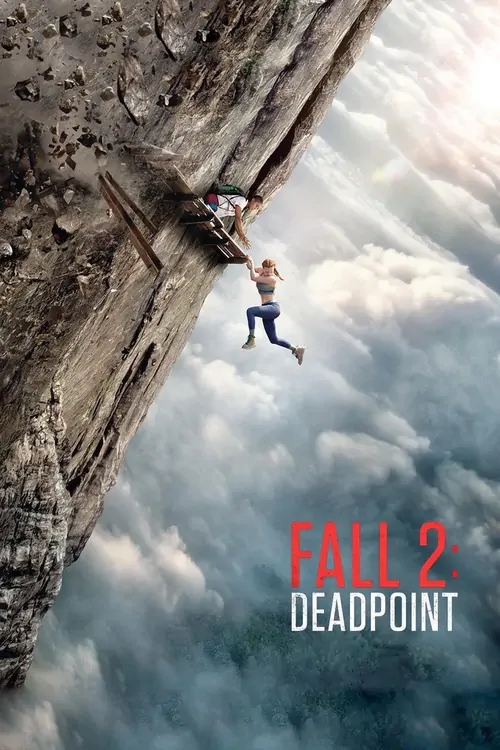 Fall 2: Ölümcül Tırmanış