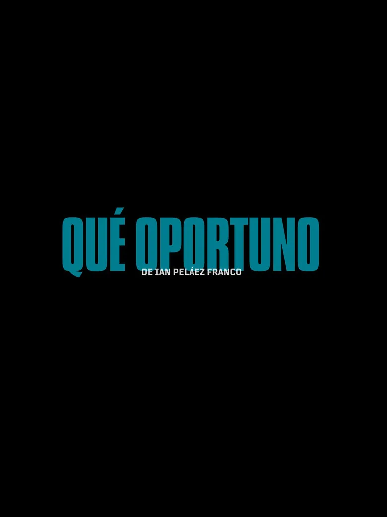 Qué Oportuno Film izle