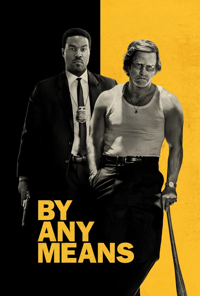 By Any Means Film izle