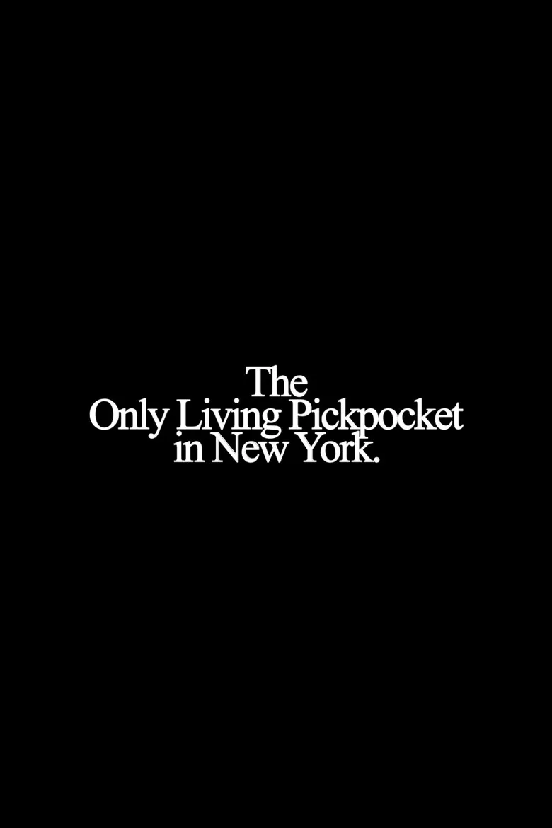 The Only Living Pickpocket in New York Film izle