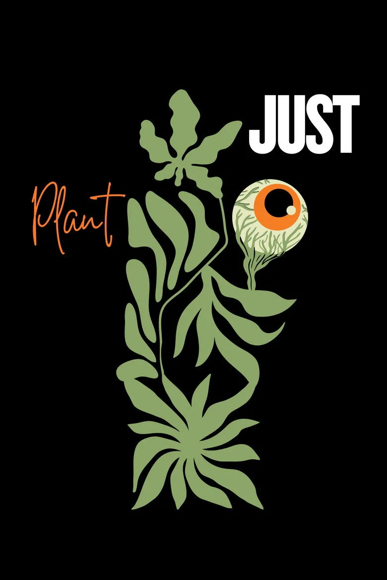 Just Plant Film izle