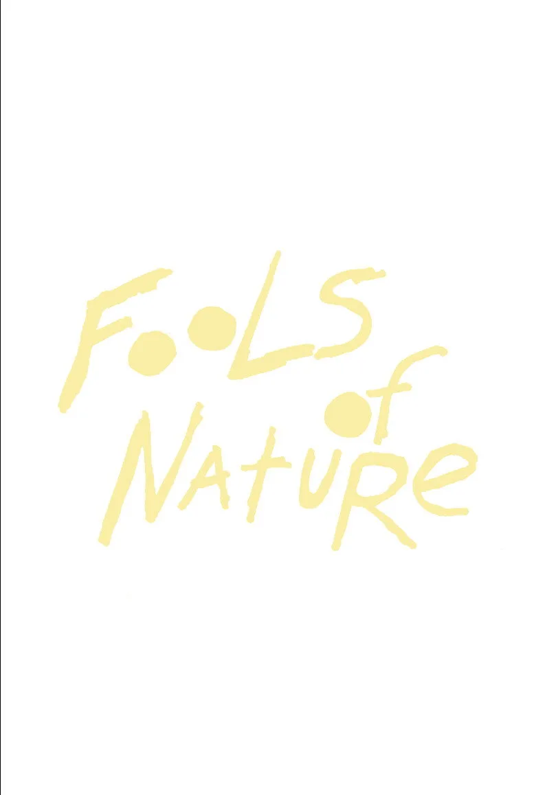 Fools of Nature Film izle